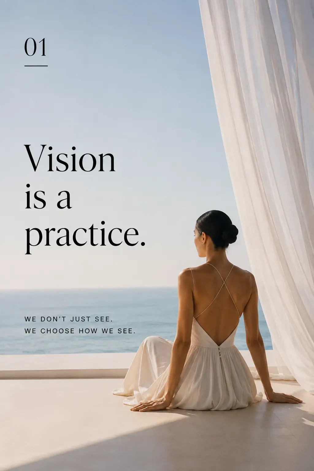 Vision — Vision is a practice.