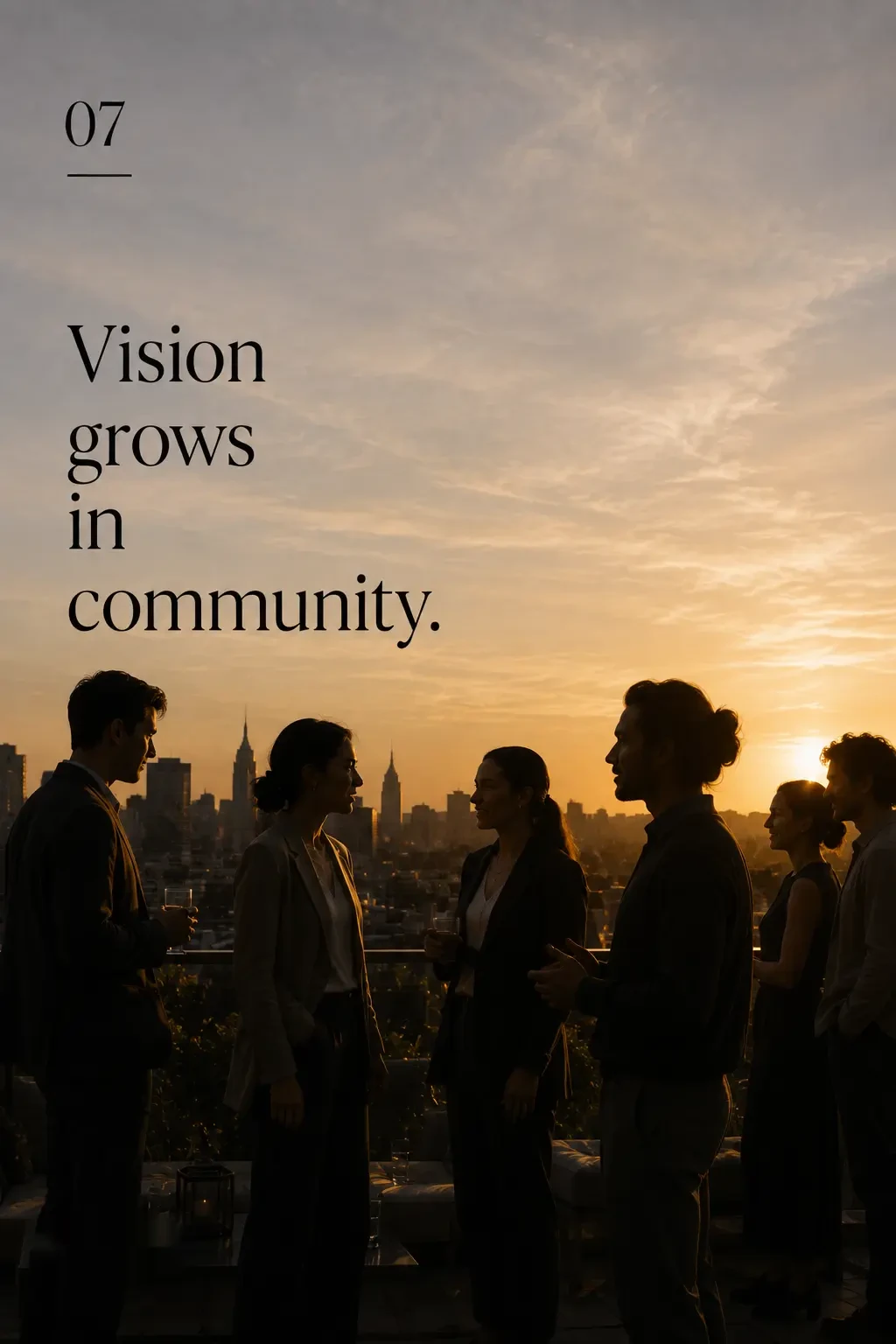 Community — Vision grows in community.